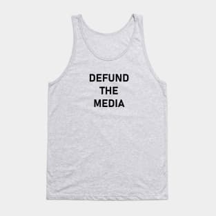 defund the media Tank Top